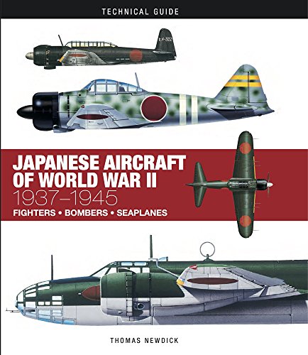 Japanese Aircraft of World War II: 1937-1945 (Technical Guides) von Amber Books
