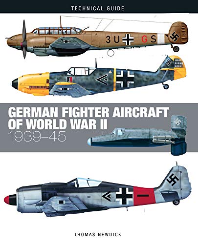 German Fighter Aircraft of World War II: 1939-45 (Technical Guide) von Amber Books