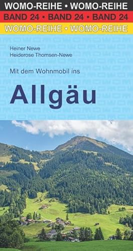 Mit dem Wohnmobil ins Allgäu (Womo-Reihe, Band 24) von WOMO-Verlag