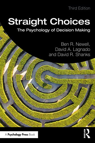 Straight Choices: The Psychology of Decision Making von Psychology Press