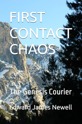 FIRST CONTACT CHAOS: The Genesis Courier von Independently published
