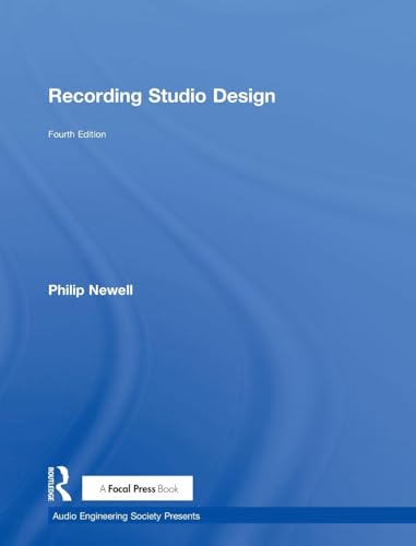 Recording Studio Design (Audio Engineering Society Presents)