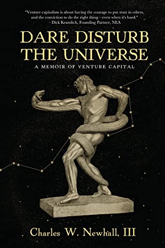 Dare Disturb The Universe: A Memoir of Venture Capital von Koehler Books