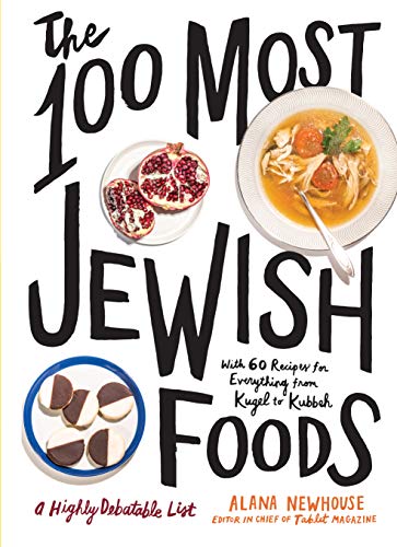 The 100 Most Jewish Foods: A Highly Debatable List von Artisan