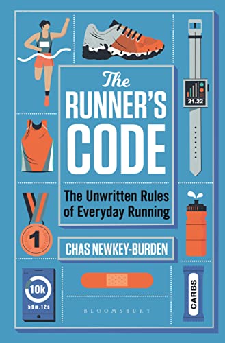The Runner's Code: The Unwritten Rules of Everyday Running BEST BOOKS OF 2021: SPORT – WATERSTONES von Bloomsbury Sport