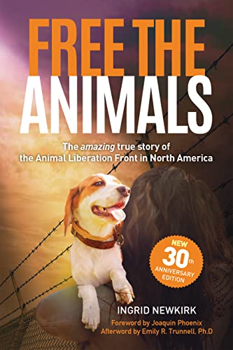 Free the Animals: The Amazing True Story of the Animal Liberation Front in North America von Lantern Publishing & Media