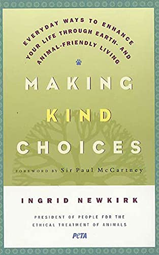 Making Kind Choices: Everyday Ways to Enhance Your Life Through Earth - And Animal-Friendly Living von St. Martins Press-3PL
