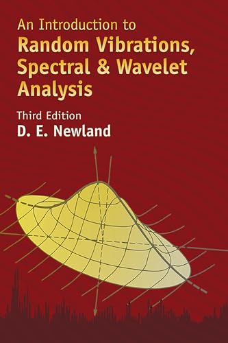 An Introduction to Random Vibrations, Spectral & Wavelet Analysis: Third Edition (Dover Civil and Mechanical Engineering) von Dover Publications