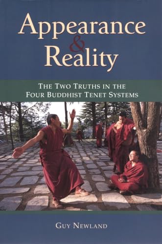 Appearance and Reality: The Two Truths in the Four Buddhist Tenet Systems von Snow Lion