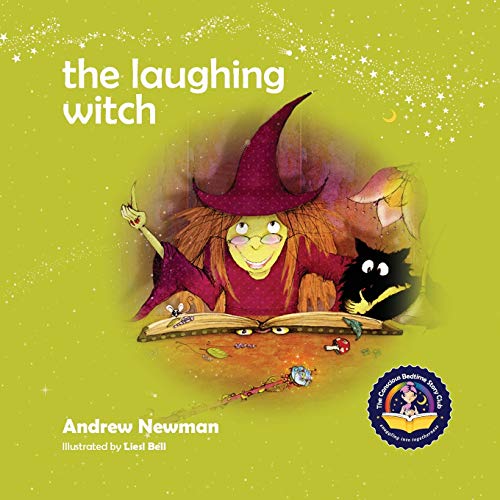 The Laughing Witch: Teaching Children About Sacred Space And Honoring Nature. von Conscious Stories