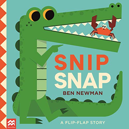 Snip Snap: A Flip-Flap Story von Macmillan Children's Books