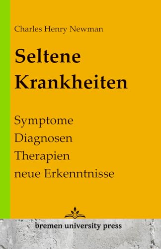 Seltene Krankheiten: Symptome, Diagnosen, Therapien, neue Erkenntnisse