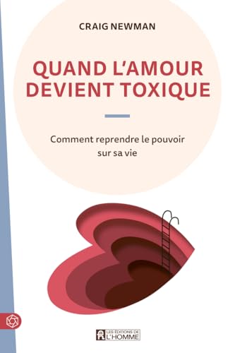 Quand l'amour devient toxique von DE L HOMME