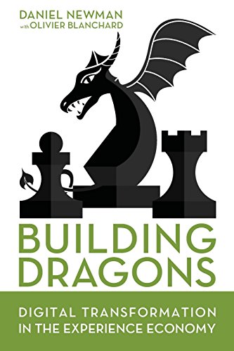 Building Dragons: Digital Transformation in the Experience Economy von Broadsuite, Inc.