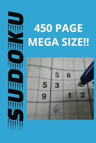 Ultimate Sudoku Puzzle Book: 450 Pages of Puzzles for Hours of Brain-Boosting Fun: Challenge Your Mind with 450 Pages of Sudoku Puzzles for Endless Fun and Brain Training von Independently published