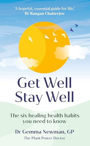 Get Well, Stay Well: The six healing health habits you need to know von Ebury Press