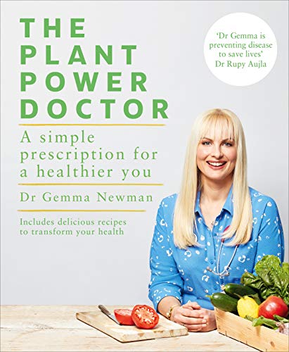 The Plant Power Doctor: A simple prescription for a healthier you (Includes delicious recipes to transform your health)