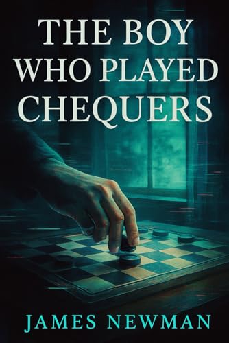 The Boy Who Played Chequers von Independently published