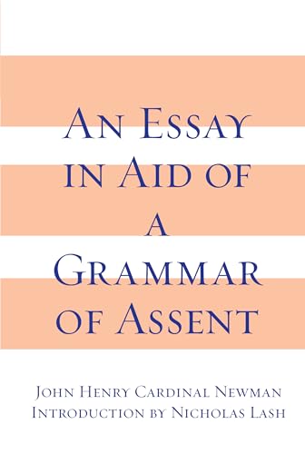 Essay in Aid of A Grammar of Assent, An