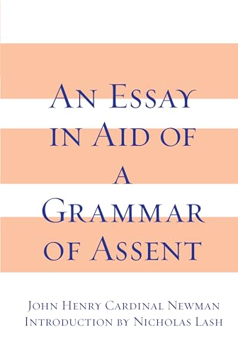 Essay in Aid of A Grammar of Assent, An