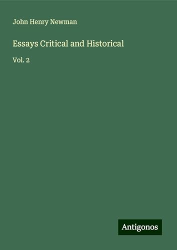 Essays Critical and Historical: Vol. 2 Essays Critical and Historical: Vol. 2 von Antigonos Verlag
