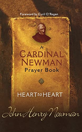Heart to Heart: A Cardinal Newman Prayerbook (Christian Classics) von Christian Classics