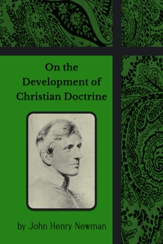 On the Development of Christian Doctrine von Henderson Publishing