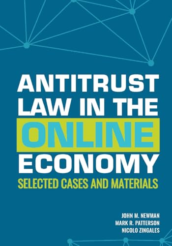 Antitrust Law in the Online Economy: Selected Cases and Materials von Independently published