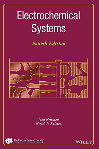 Electrochemical Systems: Website Associated W/Book (The Electronic Society Advancing Solid State & Electrochemical Science & Technology)
