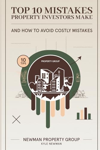 The Top 10 Mistakes Property Investors Make: And How to Avoid Them