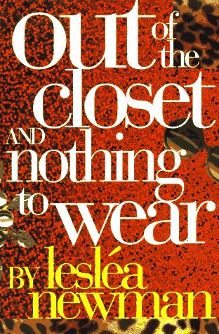 Out of the Closet and Nothing to Wear