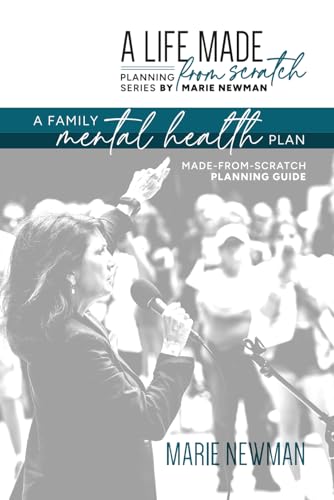 A Family Mental Health Plan: Made-From-Scratch Planning Guide (A Life Made From Scratch Planning Series) von Independently published