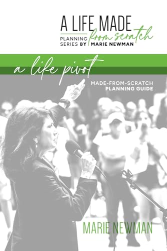 A Life Pivot: Made-From-Scratch Planning Guide (A Life Made From Scratch Planning Series) von Independently published