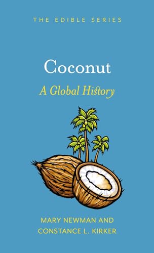 Coconut: A Global History (Edible)