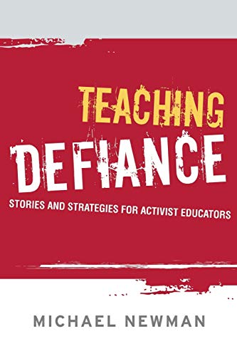 Teaching Defiance: Stories and Strategies for Activist Educators von JOSSEY-BASS