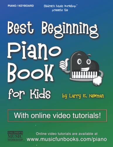Best Beginning Piano Book for Kids: With online video & audio support featuring step-by-step, easy to play piano method made simple for beginners (Piano Books by Music Fun Books)