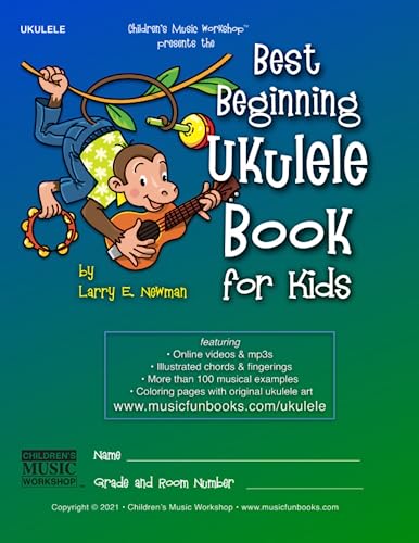 Best Beginning Ukulele Book for Kids: Easy learn how to play ukulele method for beginner students and children of all ages with essential chords, ... and more (Ukulele Books by Music Fun Books) von Independently published