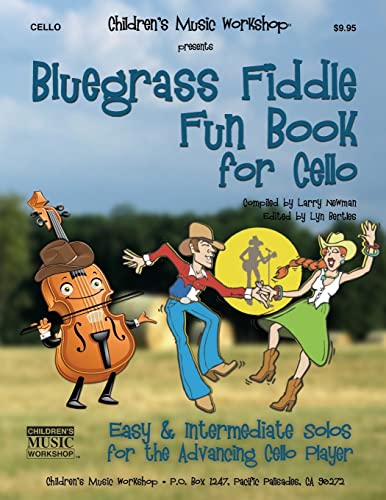 Bluegrass Fiddle Fun Book for Cello: Easy & Intermediate Solos for the Advancing Cello Player (Bluegrass Fun Books) von CREATESPACE