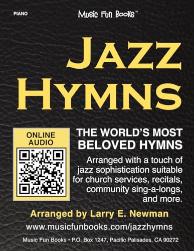 Jazz Hymns: The world's most beloved hymns arranged with a touch of jazz sophistication for church services, recitals, community sing-a-longs, and more. (Piano Books by Music Fun Books) von Independently published
