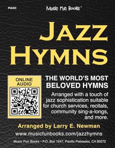Jazz Hymns: The world's most beloved hymns arranged with a touch of jazz sophistication for church services, recitals, community sing-a-longs, and more. (Piano Books by Music Fun Books)