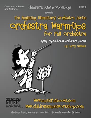 Orchestra Warm-Ups: Legally reproducible orchestra parts for elementary ensemble (Beginning Elementary Full Orchestra Series)