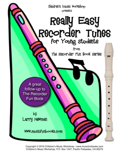 Really Easy Recorder Tunes: for Young Students (Recorder Fun Book Series) von Independently Published