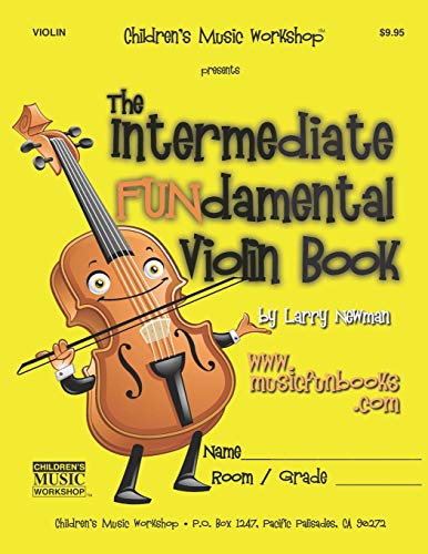 The Intermediate FUNdamental Violin Book (The Intermediate FUNdamental String Series)