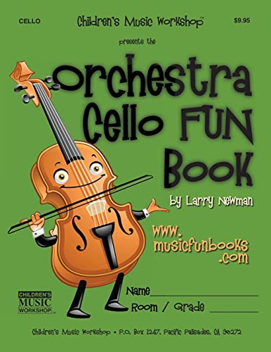 The Orchestra Cello FUN Book (The Orchestra String FUN Book Series) von CREATESPACE