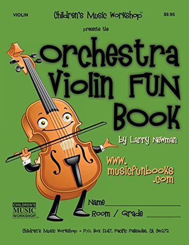 The Orchestra Violin FUN Book (The Orchestra String FUN Book Series) von CREATESPACE