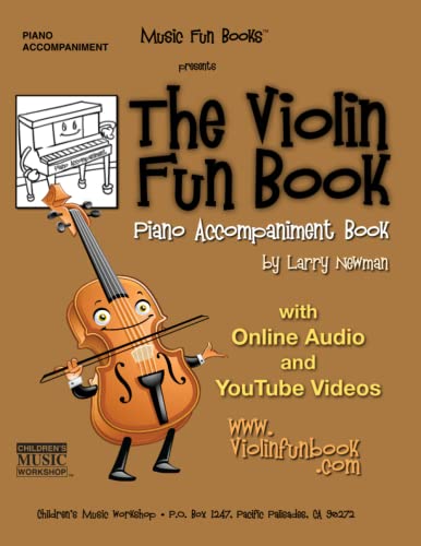 The Violin Fun Book Piano Accompaniment Book (The Violin Fun Book Series for Violin, Viola, Cello and Bass) von Independently Published