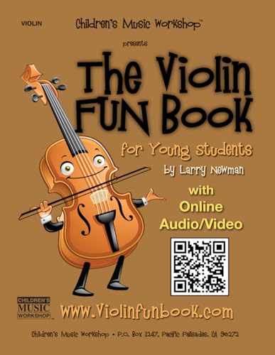 The Violin Fun Book: for Young Students (The Violin Fun Book Series for Violin, Viola, Cello and Bass)