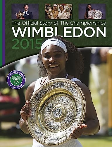 Wimbledon 2015: The Official Story of the Championships