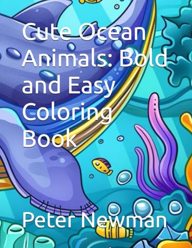 Cute Ocean Animals: Bold and Easy Coloring Book von Independently published