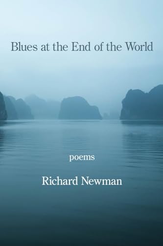 Blues at the End of the World von Kelsay Books